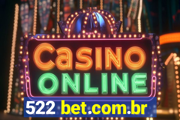 522 bet.com.br